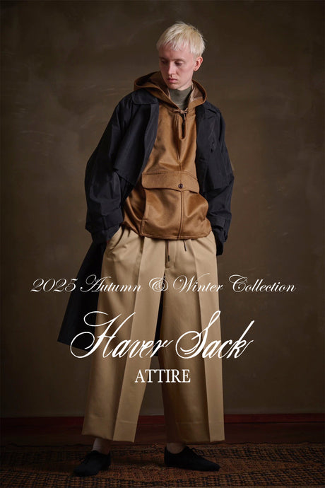 2025 Autumn&Winter Collection HAVERSACK ATTIRE