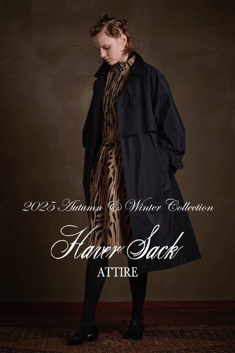 2025 Autumn&Winter Collection HAVERSACK ATTIRE